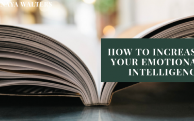 How to Increase your Emotional Intelligence